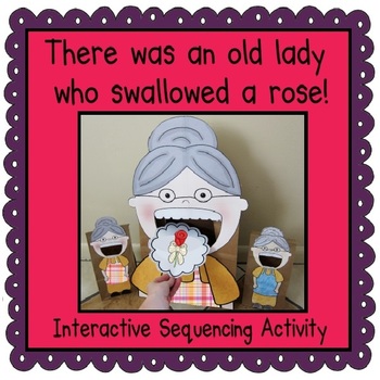 Preview of There was an Old Lady Who Swallowed a Rose! (Sequencing Activity)