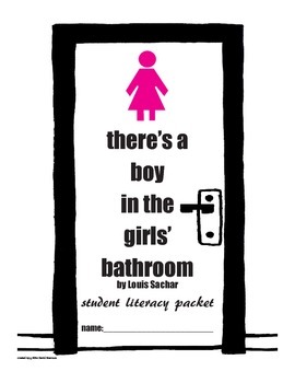 Preview of There's a Boy in the Girls' Bathroom Literacy Packet