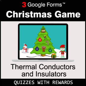 Preview of Thermal Conductors and Insulators | Christmas Decoration Game | Google Forms