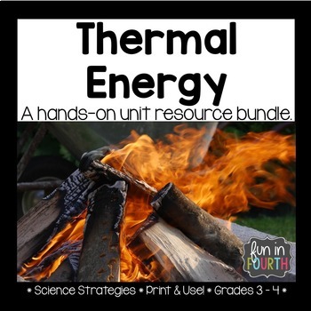 Preview of Thermal Energy - A Hands-on Lab Based Unit