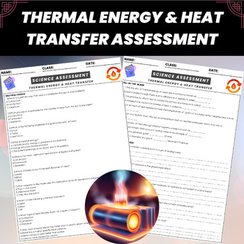 Preview of Thermal Energy & Heat Transfer Methods Assessment and Quiz