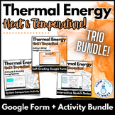 Thermal Energy Heat and Temperature | Google Form + Activi