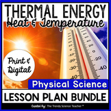 Thermal Energy (Heat and Temperature) Lesson Plan Bundle