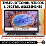 Thermal Energy Instructional Videos & Digital Quiz