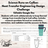 Thermal Energy Transfer Engineering Design Challenge, Heat