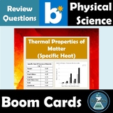 Thermal Properties of Matter or Specific Heat NGSS Review 