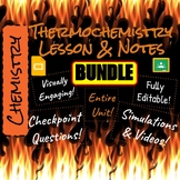 Thermochemistry Bundle: Lesson and Guided Notes with Googl