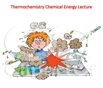 Preview of Thermochemistry Chemical Energy Lecture (Chemistry)