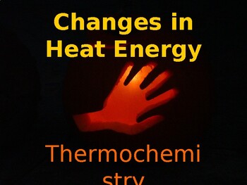 Preview of Thermochemistry: Energy in Chemical Reactions