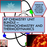 AP Chemistry Unit Bundle - Thermochemistry and Thermodynamics