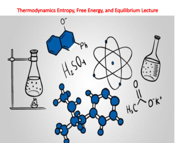 Preview of Thermodynamics Entropy, Free Energy, and Equilibrium Lecture (Chemistry)