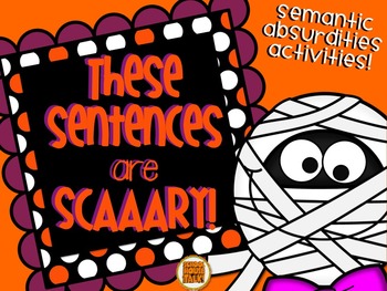 Preview of These Sentences are Scary! {semantic absurdities game}
