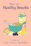 These are...Healthy snacks - ebook  full version in pdf format