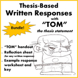 Thesis Based Written Responses with "TOM" the Thesis Statement