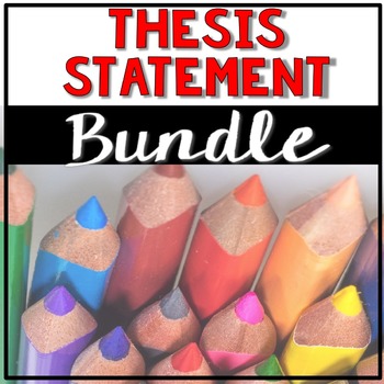 Preview of Thesis Statement Bundle