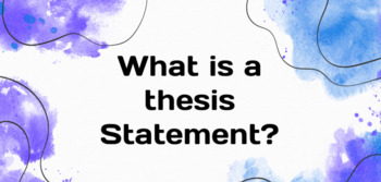 Preview of Thesis Statement Lessons Slides