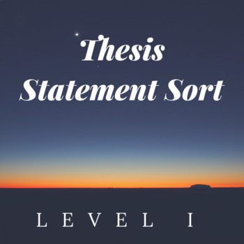 Preview of Thesis Statement Sort Level I