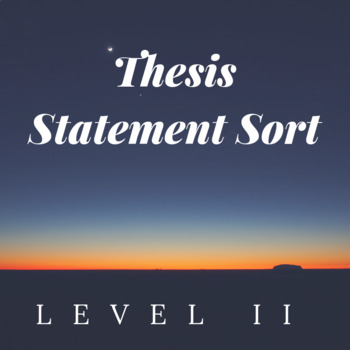 Preview of Thesis Statement Sort Level II