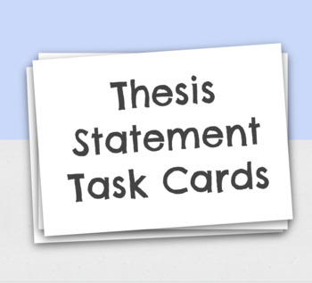 Preview of Thesis Statement Task Cards