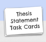 Thesis Statement Task Cards
