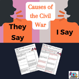 They Say, I Say- Causes of the Civil War (SS8H5)- No Prep!