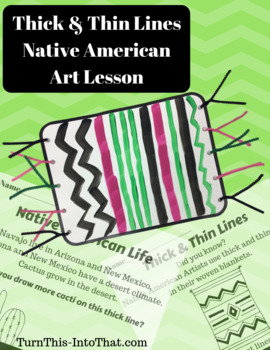 Preview of Thick & Thin Lines - Native American Blanket Art Lesson - Art History
