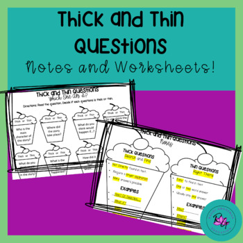 Preview of Thick and Thin Questions - Notes - Worksheets