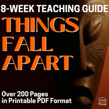 Preview of Things Fall Apart Novel Study Teaching Resource - 200+ Pages, 8-Week Unit