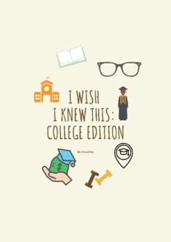 Preview of Things I Wish I Knew: College Edition