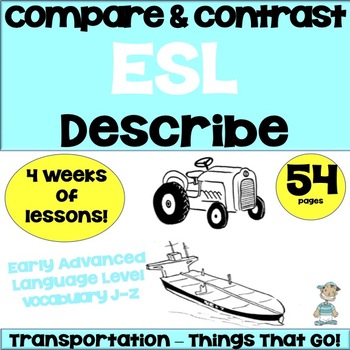 Preview of Things That Go! ESL Plans for Early Advanced ELs - ESL Lesson Plans & Activities