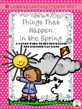 Preview of Things That Happen in the Spring  (An Emergent Reader and Teacher Lap Book)