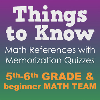 Preview of "Things To Know" Sheet | Grades 4-6 (Math References) with Quizzes