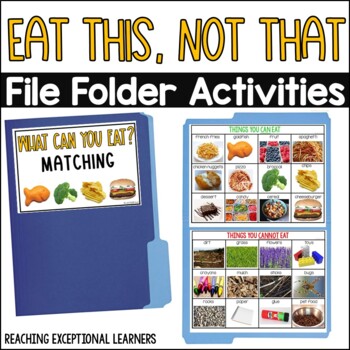 Preview of Eat This, Not That File Folder Activities