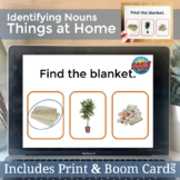 Things at Home Identifying Nouns Vocabulary Boom Cards