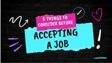 Things to Consider Before Accepting A Job