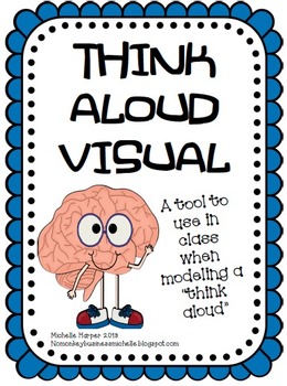 Think Aloud Visual by michelle harper | Teachers Pay Teachers