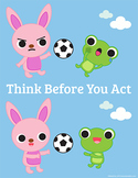Think Before You Act! Poster 8 1/2 x 11