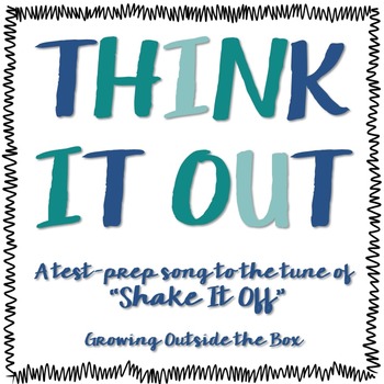 Preview of Think It Out - A test prep song to the tune of Shake It Off