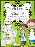 Scientists and Science  "Think Like a Scientist" ... A Beg