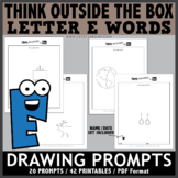 Think OUTSIDE the Box Drawing Prompts - Letter E Words