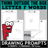Think OUTSIDE the Box Drawing Prompts - Letter F Words