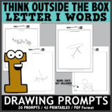Think OUTSIDE the Box Drawing Prompts - Letter I Words