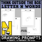 Think OUTSIDE the Box Drawing Prompts - Letter N Words