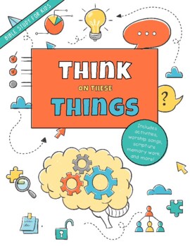 Preview of Think On These Things Bible Study for Kids