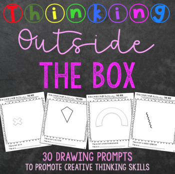 Preview of Think Outside The Box - Drawing Prompts to Promote Creative Thinking