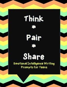 Preview of Emotional Intelligence Writing Prompts for Teens (Think Pair Share)