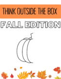 Think it out Thursday- Think outside of the box (Fall Edition)