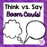 Think vs. Say Social Skills Boom Cards™️