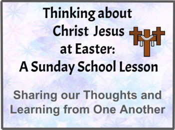 Preview of Thinking About Jesus at Easter: A Digital Sunday School Lesson with Google Slide