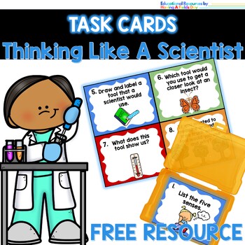 Thinking Like A Scientist- Science Task Cards FREEBIE by Having A